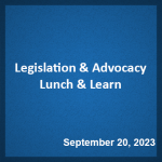 Legislation & Advocacy Lunch & Learn