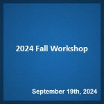 Fall Workshop 2024